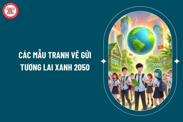 Các mẫu tranh vẽ Gửi Tương Lai Xanh 2050? Mẫu tranh vẽ tranh Gửi Tương Lai Xanh 2050 đơn giản? Nhiệm vụ của học sinh trung học là gì? (Hình từ internet)