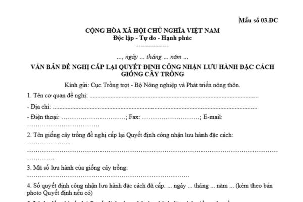 Mẫu văn bản đề nghị cấp lại Quyết định công nhận lưu hành đặc cách giống cây trồng là mẫu nào theo quy định?