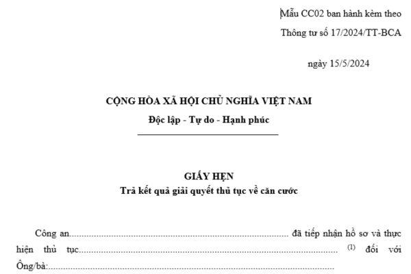 Mẫu Giấy hẹn trả kết quả giải quyết thủ tục về căn cước mới nhất? Mẫu được in trên khổ giấy nào?