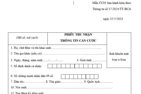 Mẫu phiếu thu nhận thông tin căn cước mới nhất là mẫu nào? Phiếu thu nhận thông tin căn cước dùng để làm gì?