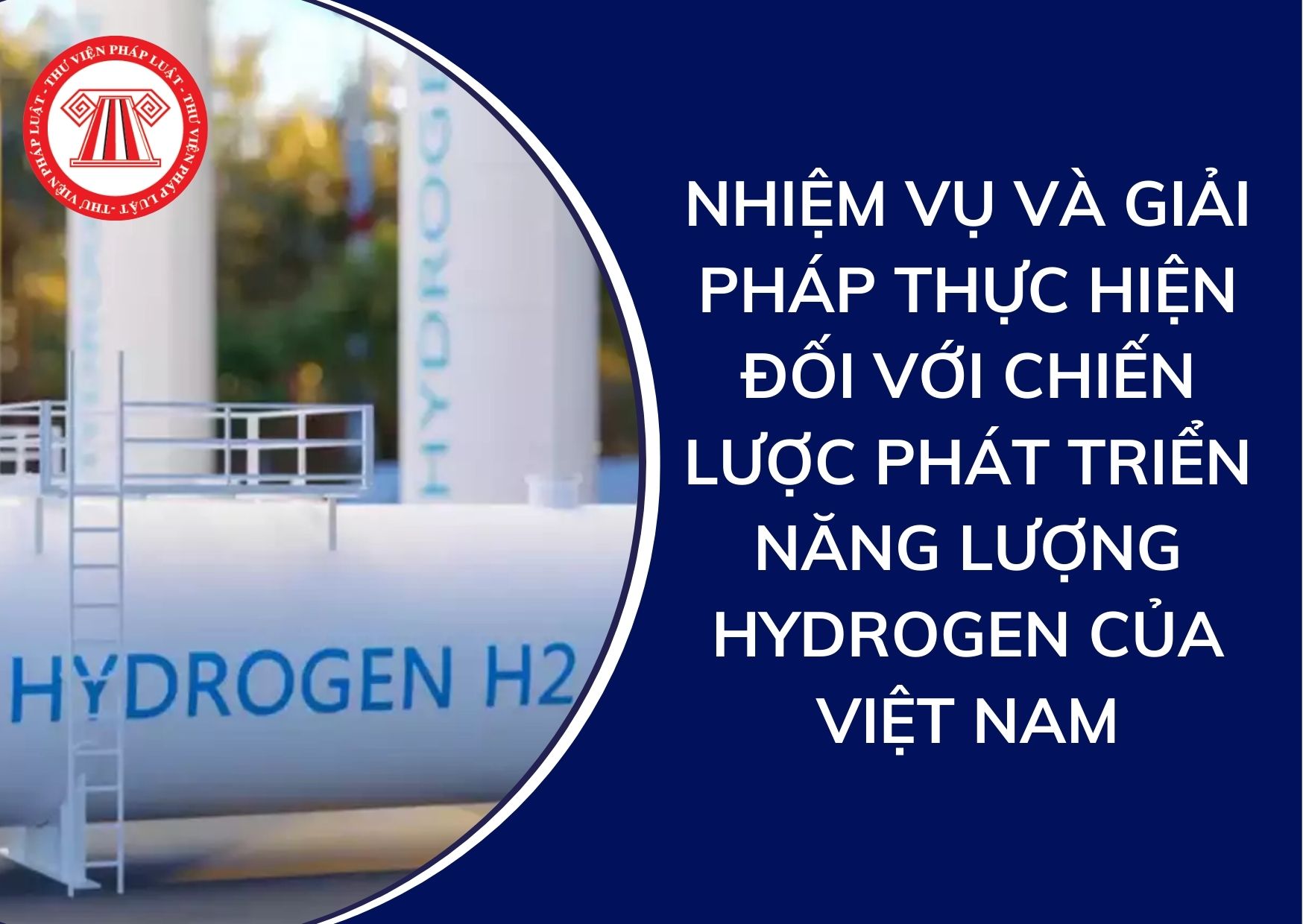 7 nhiệm vụ và giải pháp thực hiện đối với Chiến lược phát triển năng lượng hydrogen của Việt Nam là gì?