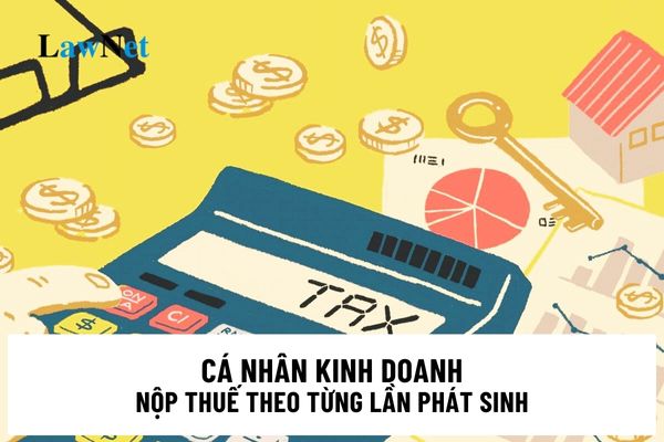 Phương pháp tính thuế đối với cá nhân kinh doanh nộp thuế theo từng lần phát sinh là gì?