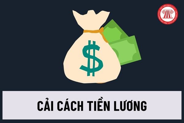 07 đối tượng lực lượng vũ trang nào sau cải cách tiền lương 2024 tiếp tục được nâng bậc lương trước thời hạn?