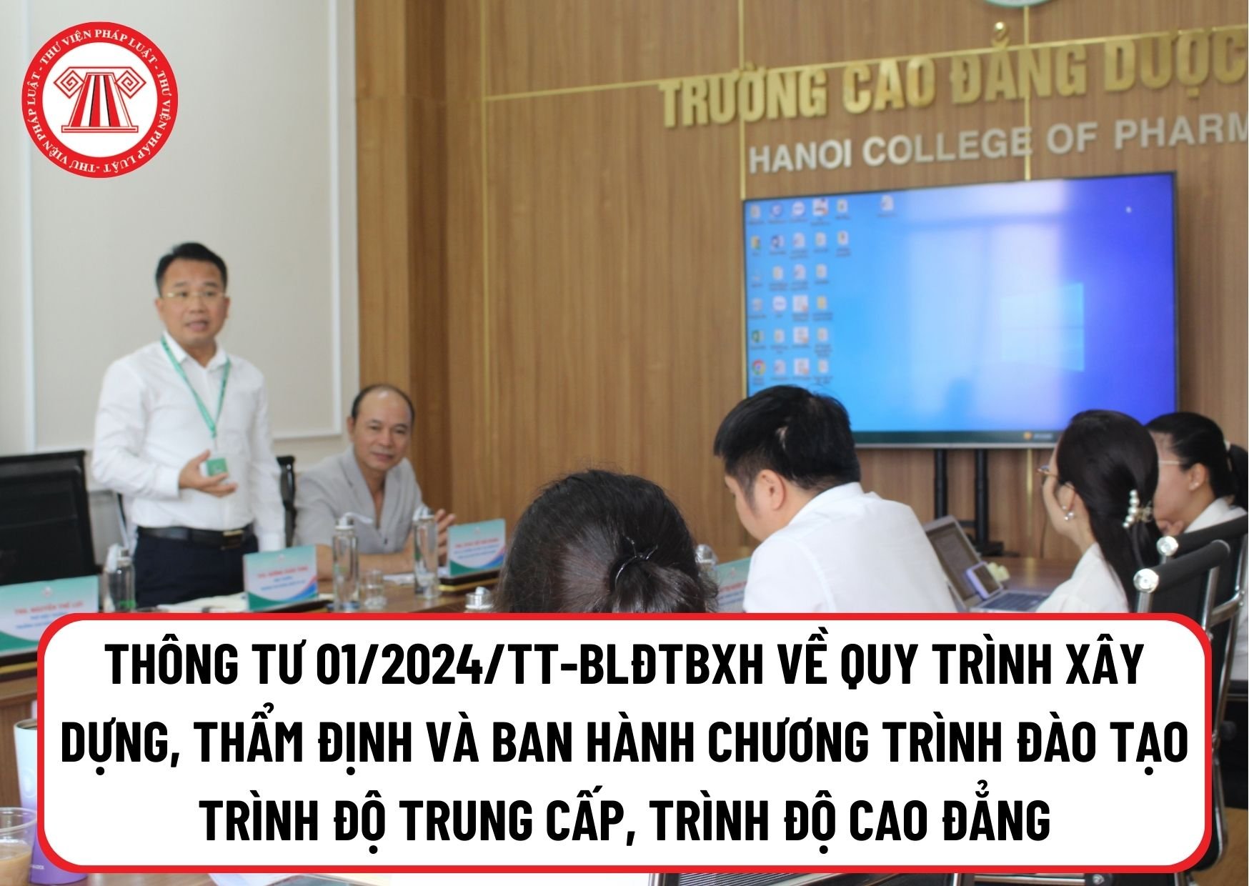 Thông tư 01/2024/TT-BLĐTBXH về Quy trình xây dựng, thẩm định và ban hành chương trình đào tạo trình độ trung cấp, trình độ cao đẳng?