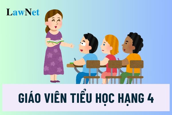 Giáo viên tiểu học hạng 4 được bổ nhiệm làm giáo viên tiểu học hạng 3 đáp ứng những gì?