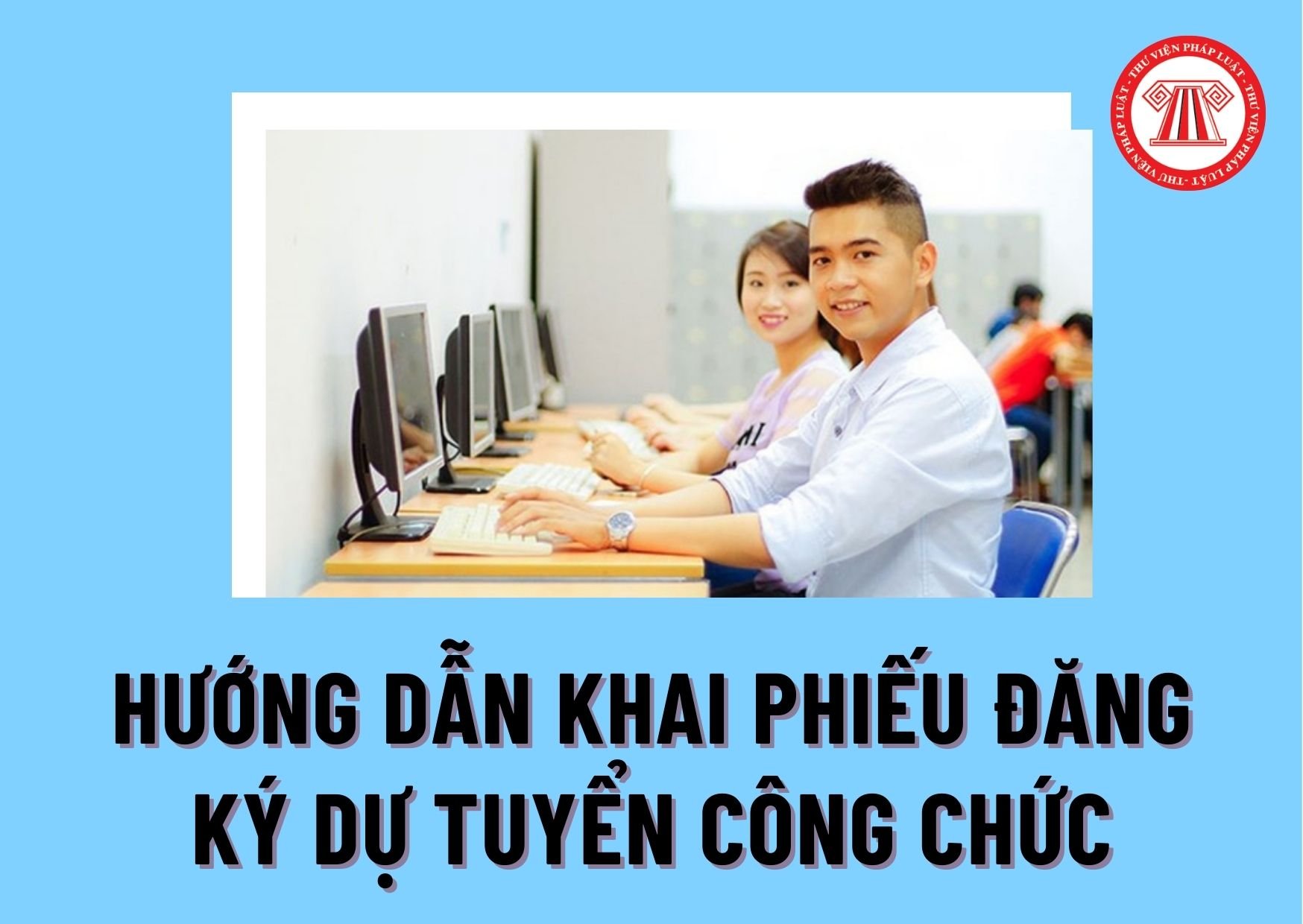 Hướng dẫn khai phiếu đăng ký dự tuyển công chức Bộ Văn hóa, Thể thao và Du lịch năm 2024 ra sao?