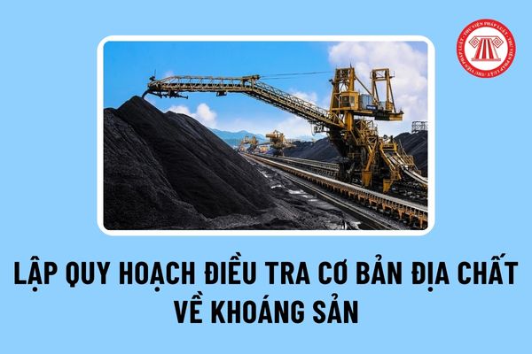 Thủ tục lập quy hoạch điều tra cơ bản địa chất về khoáng sản theo Quyết định 1082/QĐ-BTNMT năm 2024 ra sao?