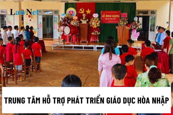 Trung tâm hỗ trợ phát triển giáo dục hòa nhập có tư cách pháp nhân không?