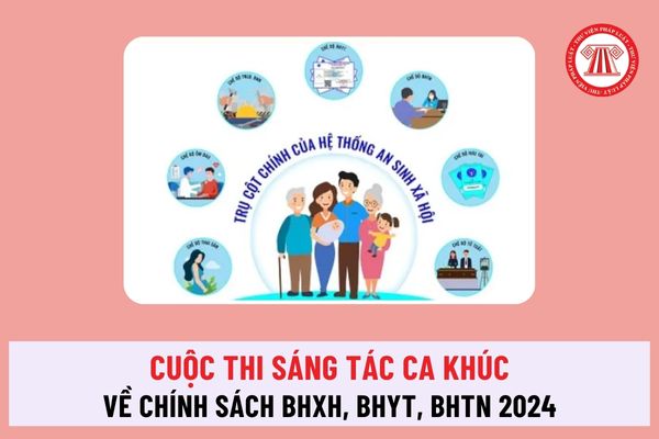 BHXH Việt Nam phát động cuộc thi sáng tác ca khúc về chính sách BHXH, bảo hiểm y tế, bảo hiểm thất nghiệp thể lệ là gì?
