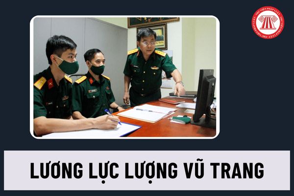 Sẽ tăng 7% toàn bộ lương lực lượng vũ trang khi thực hiện cải cách tiền lương đến thời gian nào? 