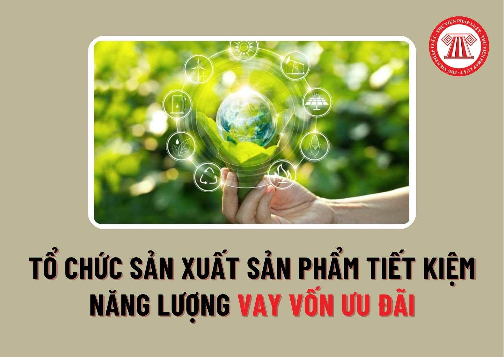 Năm 2024, tổ chức đầu tư sản xuất sản phẩm tiết kiệm năng lượng còn được vay vốn ưu đãi từ Ngân hàng phát triển không?