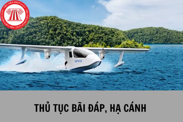 Thủ tục mở bãi cất, hạ cánh trên mặt đất, mặt nước, công trình nhân tạo thay đổi như thế nào theo phương án mới nhất của Bộ Quốc phòng?