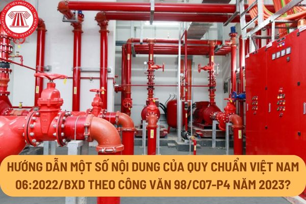 Hướng dẫn một số nội dung của Quy chuẩn Việt Nam 06:2022/BXD theo Công văn 98/C07-P4 năm 2023 ra sao?