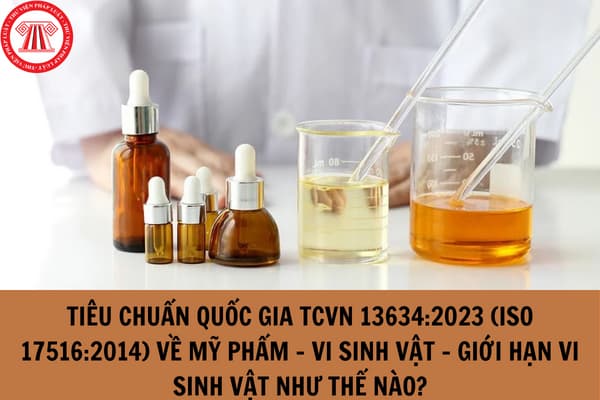 Tiêu chuẩn quốc gia TCVN 13634:2023 (ISO 17516:2014) về Mỹ phẩm - Vi sinh vật - Giới hạn vi sinh vật như thế nào?