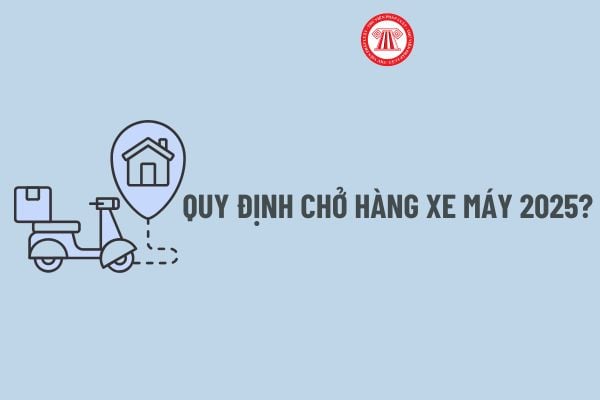 Quy định chở hàng xe máy 2025? Chở hàng cồng kềnh bằng xe máy Nghị định 168: Mức phạt, có bị trừ điểm GPLX? 