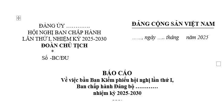 Mẫu Báo cáo bầu Ban Kiểm phiếu Hội nghị lần thứ nhất Ban chấp hành Đảng bộ - phiên họp đầu tiên