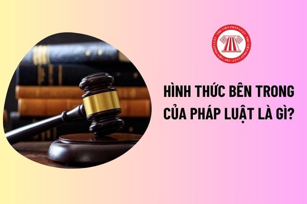 Hình thức bên trong của pháp luật là gì? Đối tượng chịu sự tác động trực tiếp của văn bản quy phạm pháp luật là ai? 