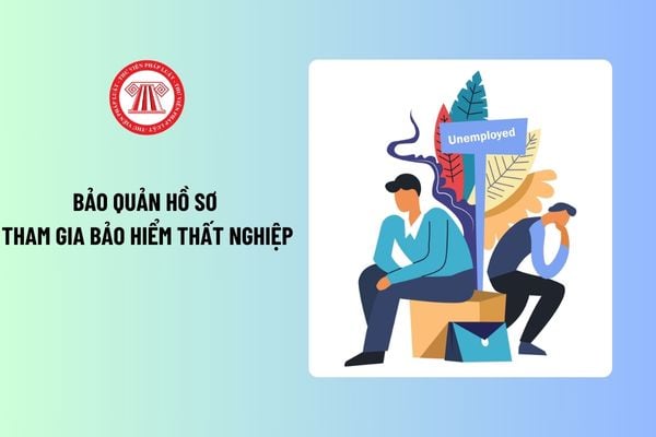 NSDLĐ có phải bảo quản hồ sơ tham gia bảo hiểm thất nghiệp của người lao động? Làm hồ sơ nhận BHTN cần những giấy tờ gì?