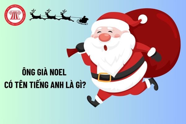 Ông già Noel có tên tiếng Anh là gì? Kế hoạch tổ chức trò chơi Giáng sinh cho học sinh tiểu học? Giáng sinh là lễ lớn? 