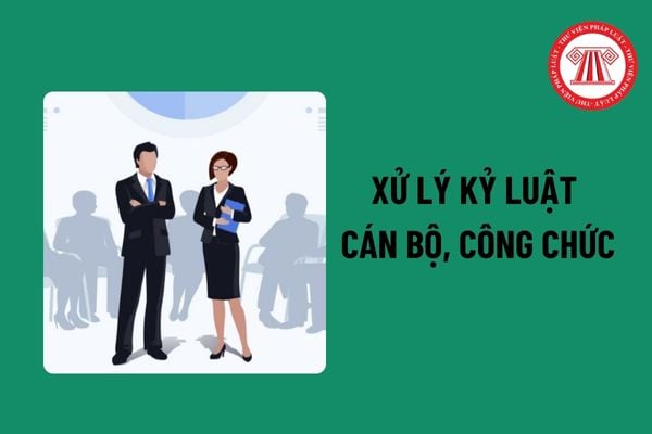 Cán bộ công chức có thái độ hách dịch, cửa quyền khi làm việc với công dân có bị xử lý kỷ luật không? 