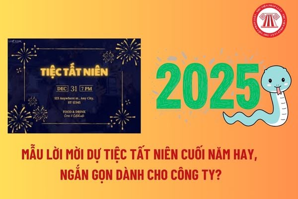 Mẫu lời mời dự tiệc tất niên cuối năm hay, ngắn gọn dành cho công ty? Ngày tất niên có phải là ngày lễ lớn? 