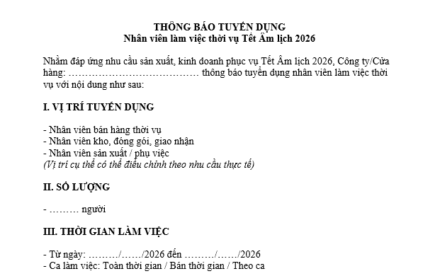 Mẫu Thông báo tuyển dụng nhân viên làm thời vụ Tết Âm lịch 2026? Những ai được nghỉ Tết Âm lịch Bính Ngọ 9 ngày? https://cdn.thuvienphapluat.vn/phap-luat/2022-2/PTTQ/22112025/thong-bao-tuyen-dung-nhan-vien-lam-thoi-vu.png