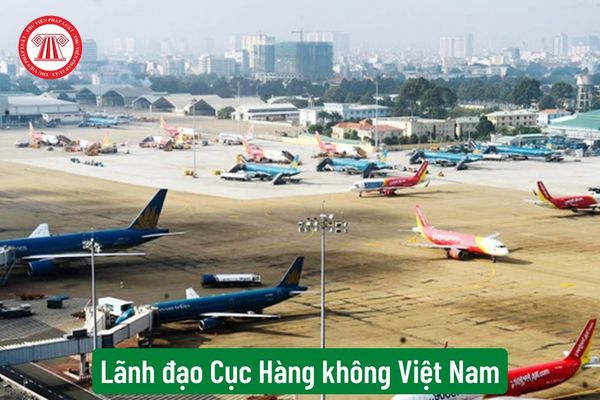 Lãnh đạo Cục Hàng không Việt Nam