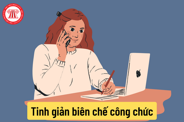 Tinh giản biên chế công chức