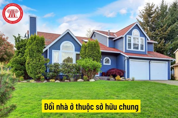 Đổi nhà ở thuộc sở hữu chung