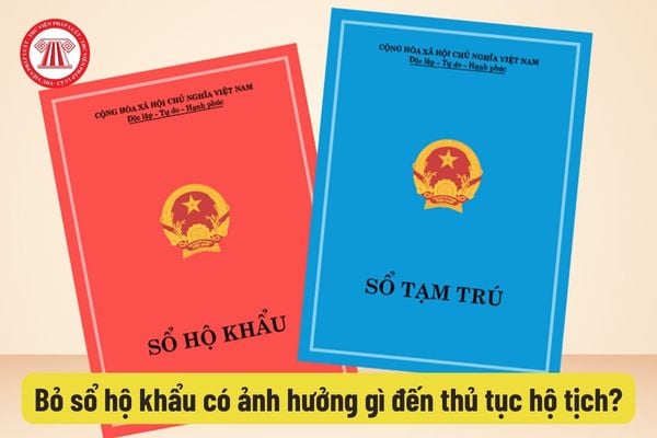 Bỏ sổ hộ khẩu thì các hồ sơ thủ tục về hộ tịch có bị thay đổi gì không? Đơn giản hay phức tạp mất thời gian hơn?