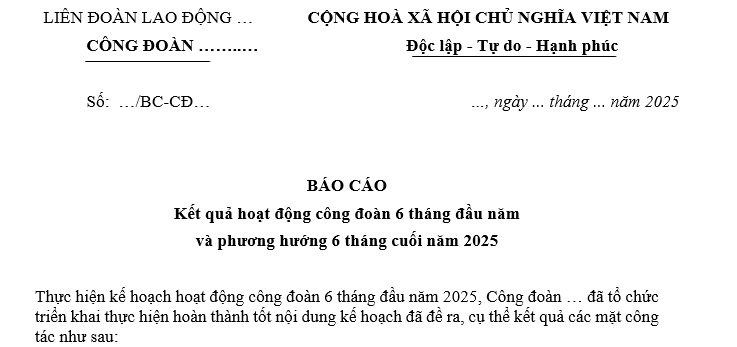 Mẫu Báo cáo kết quả hoạt động công đoàn 6 tháng đầu năm 2025 
