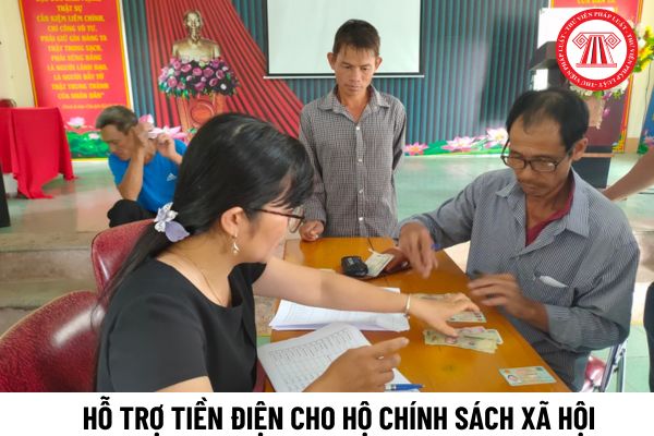 Hộ chính sách xã hội đáp ứng những tiêu chí nào thì được hỗ trợ tiền điện sử dụng cho mục đích sinh hoạt?