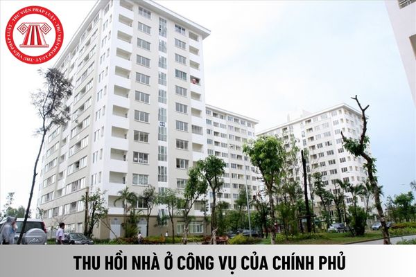 Đơn vị quản lý vận hành nhà ở công vụ của Chính phủ được quyền thu hồi và yêu cầu bên thuê giao lại nhà trong trường hợp nào?