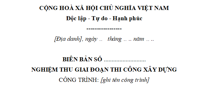 Mẫu biên bản nghiệm thu giai đoạn thi công xây dựng