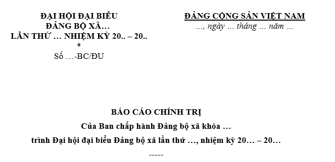Mẫu Báo cáo chính trị Đại hội đảng bộ UBND xã mới thành lập
