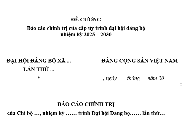 Đề cương Báo cáo chính trị Đại hội Đảng bộ xã 2025 2030