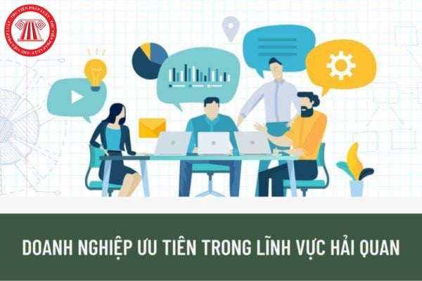 Doanh nghiệp xuất khẩu, nhập khẩu hàng hóa được áp dụng chế độ ưu tiên trong hoạt động hải quan cần đáp ứng điều kiện gì?