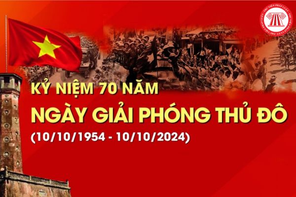 Ngày 10 tháng 10 năm 1954 diễn ra sự kiện gì? Nội dung tuyên truyền Kỷ niệm 70 năm Ngày Giải phóng Thủ đô?