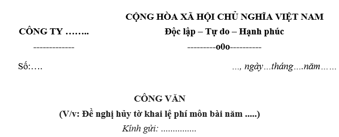 Mẫu Công văn xin hủy tờ khai thuế môn bài mới nhất