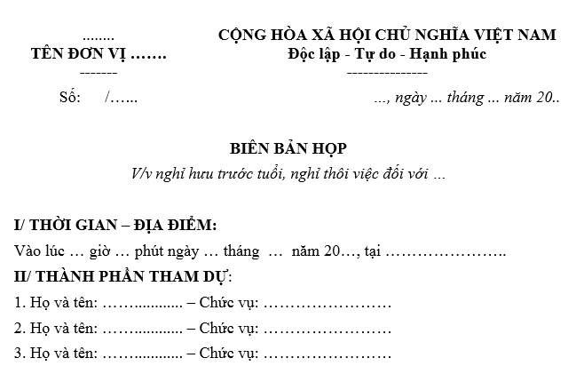 Mẫu Biên bản họp lấy ý kiến về việc nghỉ hưu trước tuổi, nghỉ thôi việc theo Nghị định 178