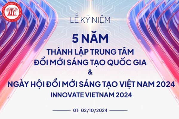 Ngày hội Đổi mới sáng tạo Việt Nam là gì? Ngày hội Đổi mới sáng tạo Việt Nam (Innovate Viet Nam) diễn ra ở đâu?