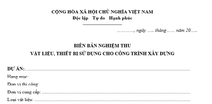 Mẫu biên bản nghiệm thu vật liệu, thiết bị sử dụng cho công trình xây dựng