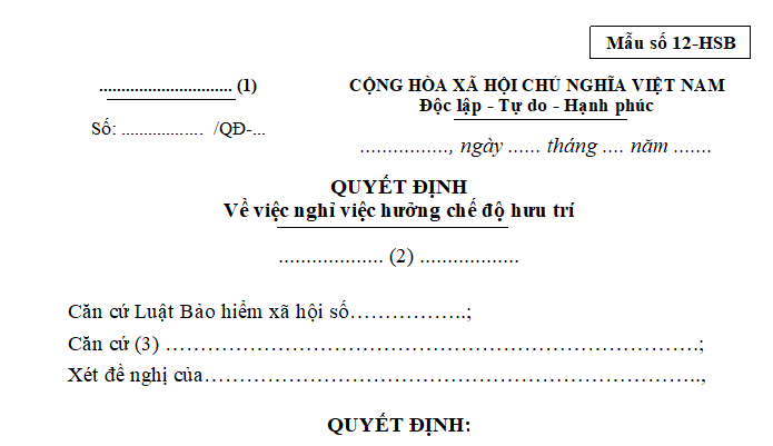 Quyết định về việc nghỉ việc hưởng chế độ hưu trí - Mẫu 12-HSB