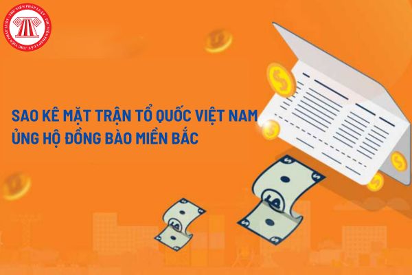 Sao kê Mặt trận Tổ quốc Việt Nam đến ngày mấy? Bảng sao kê của Mặt trận Tổ quốc thể hiện thông tin gì?