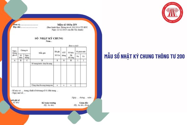 Tải Mẫu Sổ Nhật ký chung theo Thông tư 200? Hướng dẫn phương pháp ghi Sổ Nhật ký chi tiết nhất?