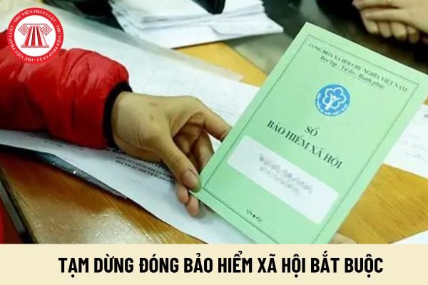 Người sử dụng lao động được tạm dừng đóng bảo hiểm xã hội bắt buộc thì có phải đóng bù khi hết thời gian tạm dừng không?