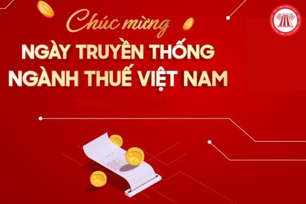 Ngày 10 9 có phải Ngày Truyền thống ngành Thuế Việt Nam? Tổ chức Ngày Truyền thống ngành Thuế phải đảm bảo nội dung gì?