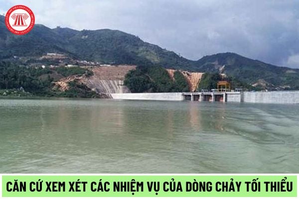 Dòng chảy tối thiểu là căn cứ để xem xét các nhiệm vụ nào theo quy định tại Luật Tài nguyên nước 2023?