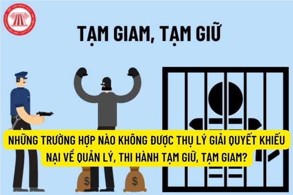 Người bị tạm giữ, tạm giam có quyền khiếu nại hành vi trái pháp luật của cơ quan có thẩm quyền không?