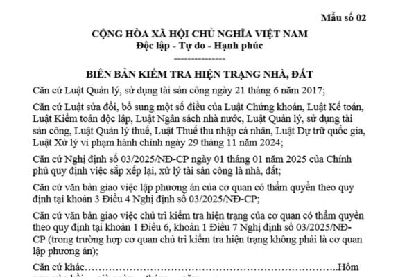 Mẫu Biên bản kiểm tra hiện trạng nhà đất là tài sản công mới nhất? Tổ chức kiểm tra hiện trạng nhà đất thuộc địa phương quản lý được thực hiện ra sao?